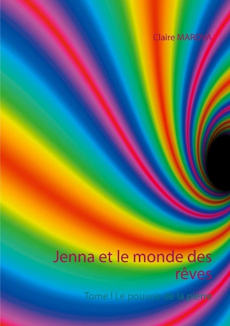 Jenna et le monde des rêves - Claire Marova