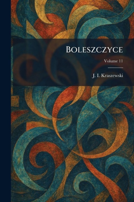Boleszczyce - J I Kraszewski