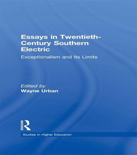 Essays in Twentieth-Century Southern Education - 