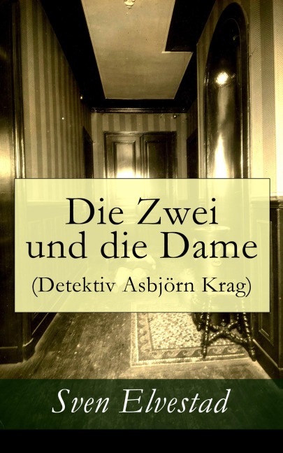 Die Zwei und die Dame (Detektiv Asbjörn Krag) - Sven Elvestad