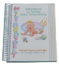 Babyalbum zu meiner Babyentwicklung - Angelina Schulze