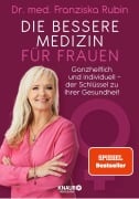 Cover-Bild zum Titel 'Die bessere Medizin für Frauen' von 'Franziska Rubin'