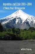 Cover-Bild zum Titel 'Argentina and Chile 2003-2004: A Twenty Years' Retrospective' von 'Barry Pomeroy'