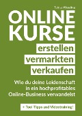 Cover-Bild zum Titel 'Onlinekurse erstellen, vermarkten und verkaufen' von 'Tobias Wessling'