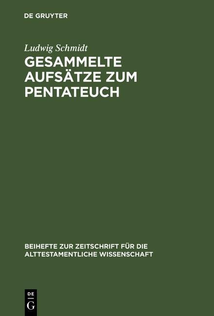 Gesammelte Aufsätze zum Pentateuch - Ludwig Schmidt