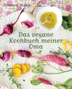 Cover-Bild zum Titel 'Das vegane Kochbuch meiner Oma' von 'Kirsten M. Mulach'
