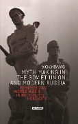 Cover-Bild zum Titel 'Myth Making in the Soviet Union and Modern Russia' von 'Vicky Davis'