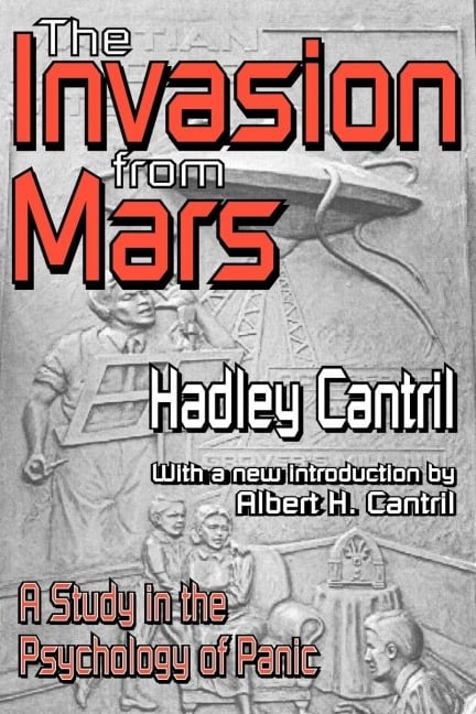 The Invasion from Mars - Hadley Cantril