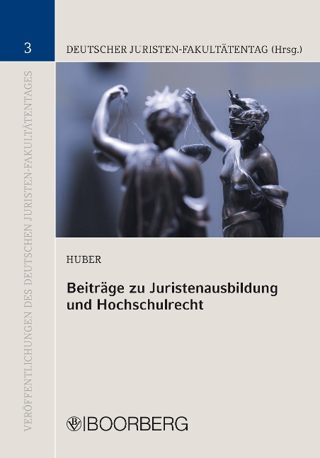Beiträge zu Juristenausbildung und Hochschulrecht - Peter M. Huber