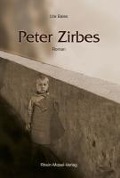 Cover-Bild zum Titel 'Peter Zirbes' von 'Ute Bales'
