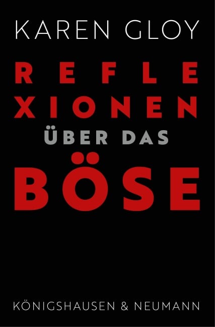 Reflexionen über das Böse - Karen Gloy