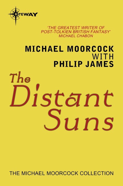 The Distant Suns - Michael Moorcock, Philip James