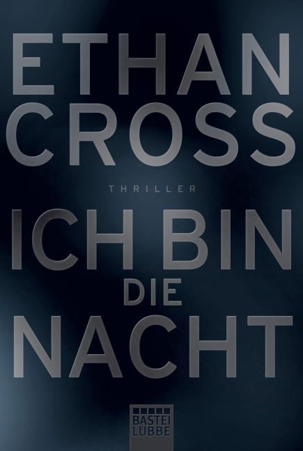 Ich bin die Nacht - Ethan Cross