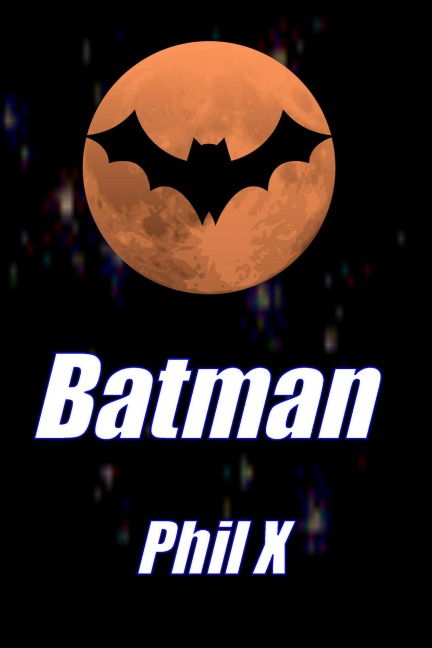 Batman - Phil X
