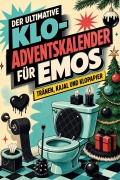Cover-Bild zum Titel 'Der ultimative Klo-Adventskalender für Emos' von 'Max Schulz'