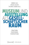 Cover-Bild zum Titel 'Museum und Ausstellung als gesellschaftlicher Raum' von ''