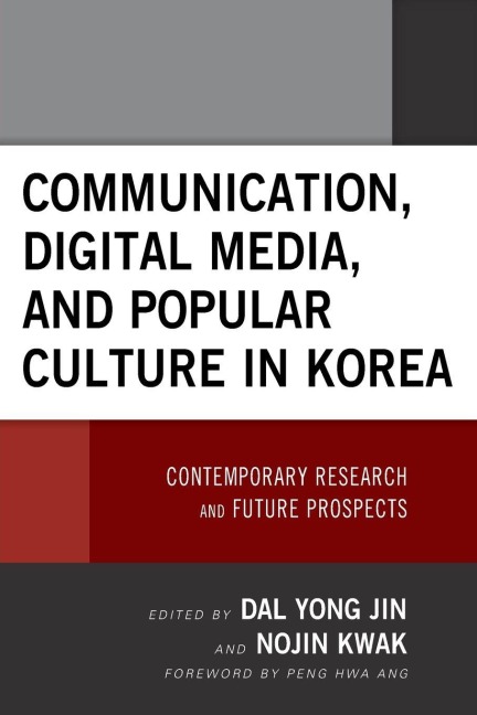 Communication, Digital Media, and Popular Culture in Korea - 