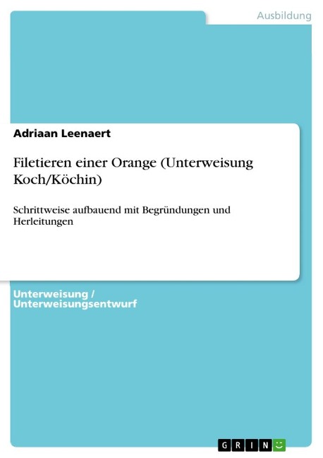 Filetieren einer Orange (Unterweisung Koch/Köchin) - Adriaan Leenaert