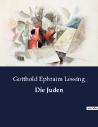 Cover-Bild zum Titel 'Die Juden' von 'Gotthold Ephraim Lessing'