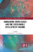 Indigenous Knowledges and the Sustainable Development Agenda - 