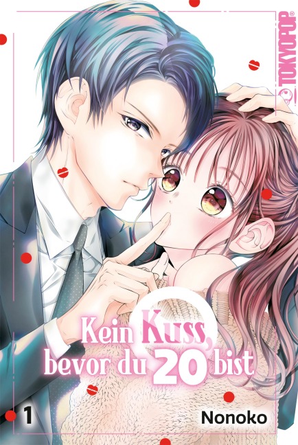 Kein Kuss, bevor du 20 bist, Band 01 - Nonoko