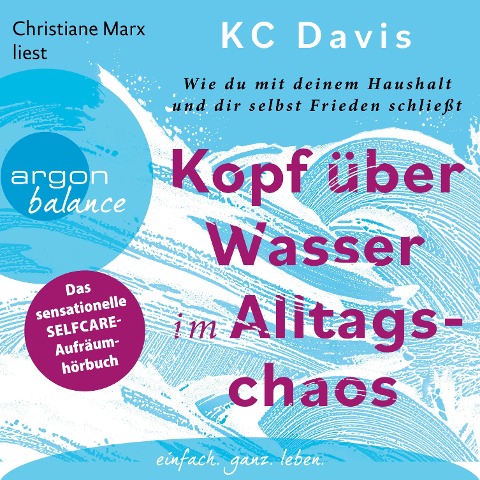 Kopf über Wasser im Alltagschaos - Kc Davis