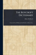 Cover-Bild zum Titel 'The Roycroft Dictionary' von 'Elbert Hubbard'