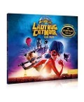 Cover-Bild zum Titel 'Ladybug&Cat Noir-Der Orig.-Soundtrack zum Kinofilm' von 'Miraculous'