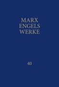 Cover-Bild zum Titel 'Marx-Engels-Werke Band 40' von 'Karl Marx'