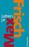 Cover-Bild zum Titel 'Leben, ja' von 'Max Frisch'