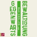 Cover-Bild zum Titel 'Gegenwartsbewältigung' von 'Max Czollek'