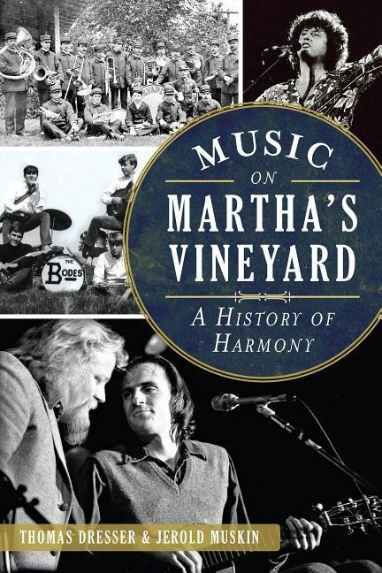 Music on Martha's Vineyard: - Thomas Dresser, Jerold Muskin