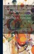 Cover-Bild zum Titel 'Annales Du Musée Royal D'histoire Naturelle De Belgique, Volume 6...' von ''