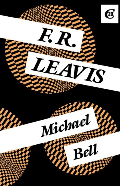 F.R. Leavis - Michael Bell