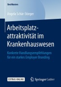 Cover-Bild zum Titel 'Arbeitsplatzattraktivität im Krankenhauswesen' von 'Angela Schär-Stieger'