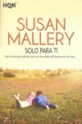 Cover-Bild zum Titel 'Solo para ti' von 'Susan Mallery'