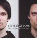 Love Songs,Hate Songs - Steve Next Door