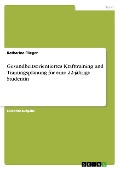 Cover-Bild zum Titel 'Gesundheitsorientiertes Krafttraining und Trainingsplanung für eine 22-jährige Studentin' von 'Katharina Flieger'