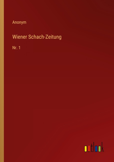 Wiener Schach-Zeitung - Anonym