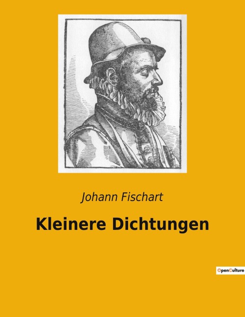 Kleinere Dichtungen - Johann Fischart