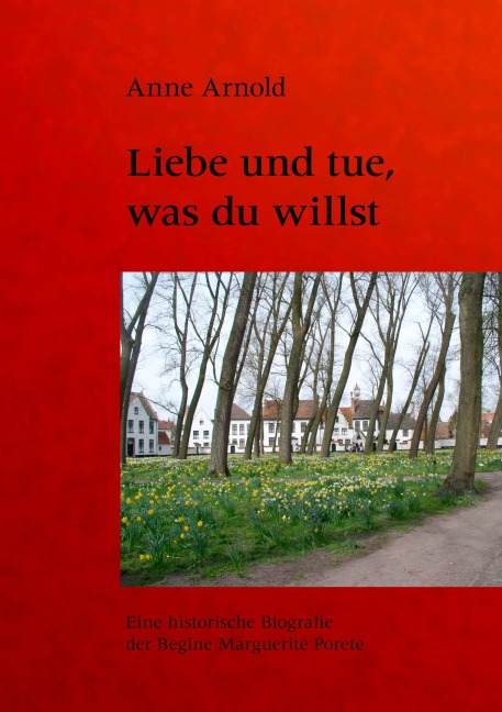 Liebe und tue, was du willst - Anne Arnold