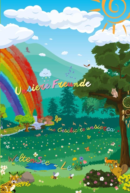 Unsiere Freunde eine Geschichte unsierea WeltenSee ~ Le Taschenbuch - Patrick Sonnenklang