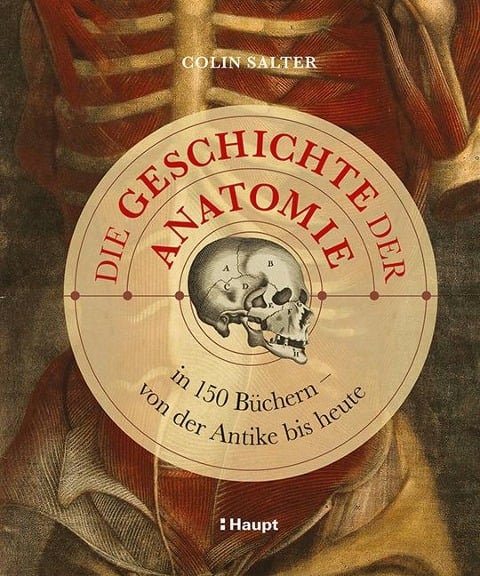 Die Geschichte der Anatomie - Colin Salter