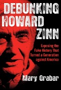 Cover-Bild zum Titel 'Debunking Howard Zinn' von 'Mary Grabar'