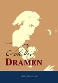 Cover-Bild zum Titel 'Friedrich Schillers Dramen' von 'Johann Christoph Friedrich von Schiller'