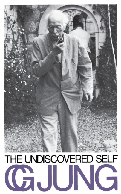 The Undiscovered Self - Carl Gustav Jung