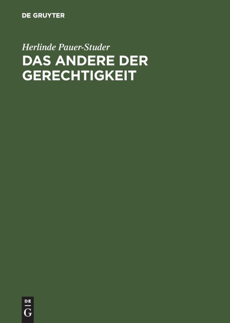 Das Andere der Gerechtigkeit - Herlinde Pauer-Studer