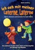 Cover-Bild zum Titel 'Ich geh mit meiner Laterne, Laterne - Meine schönsten Laternenlieder für Sankt Martin' von 'Stephen Janetzko'
