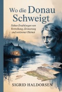 Cover-Bild zum Titel 'Wo die Donau schweigt' von 'Sigrid Haldorsen'