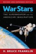 Cover-Bild zum Titel 'War Stars' von 'H Bruce Franklin'